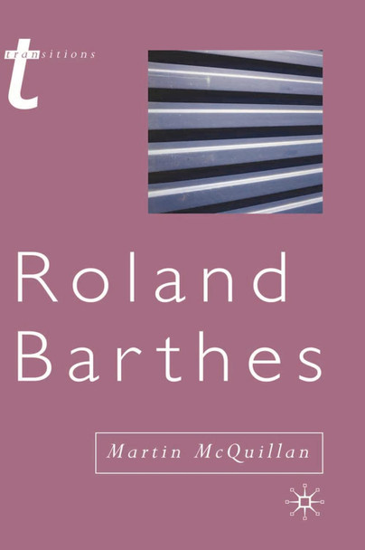 Roland Barthes by Martin McQuillan 9780333914571