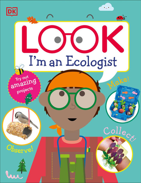 Look I'm An Ecologist DK 9780241484326