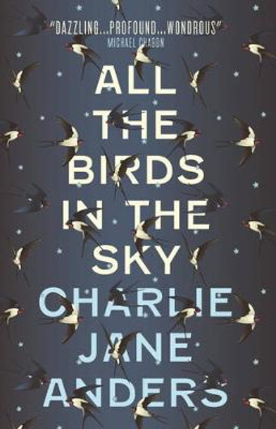 All the Birds in the Sky by Charlie Jane Anders