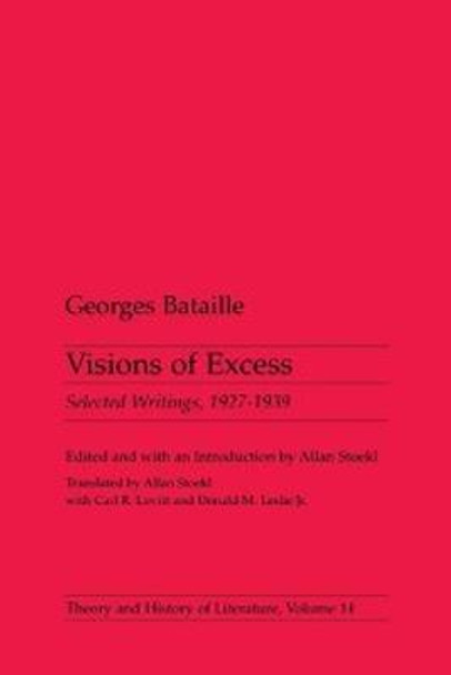 Visions Of Excess: Selected Writings, 1927-1939 by Georges Bataille