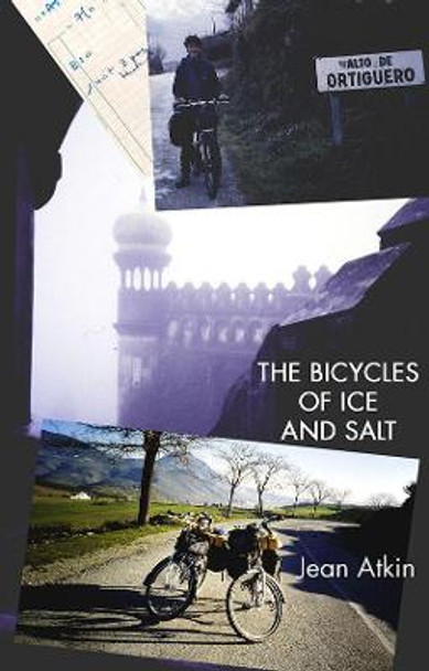 The Bicycles of Ice and Salt by Jean Atkin