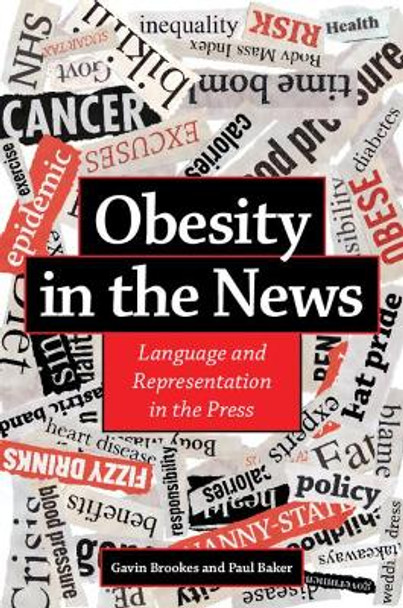 Obesity in the News: Language and Representation in the Press by Gavin Brookes