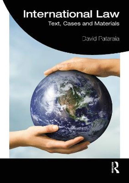 International Law: Text, Cases and Materials by David Pataraia