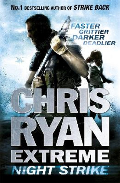 Chris Ryan Extreme: Night Strike: The second book in the gritty Extreme series by Chris Ryan