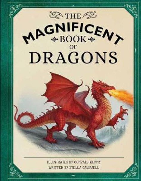 The Magnificent Book of Dragons by Stella Caldwell