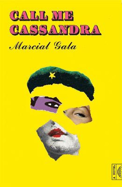 Call Me Cassandra by Marcial Gala