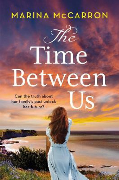 The Time Between Us by Marina McCarron