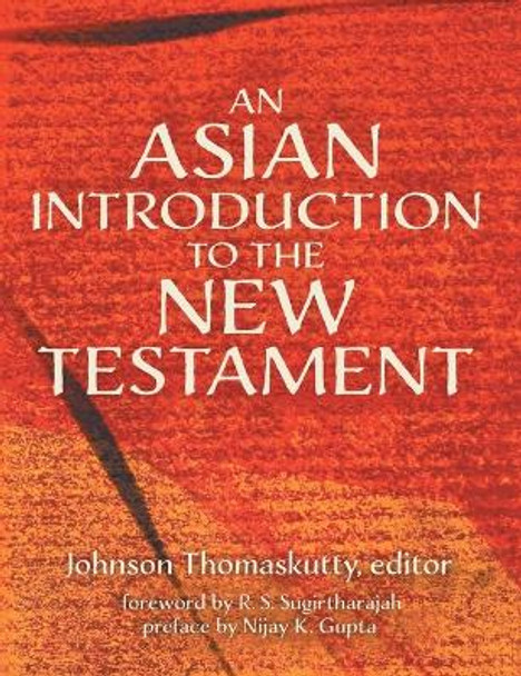 An Asian Introduction to the New Testament by Johnson Thomaskutty