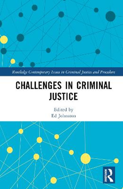 Challenges in Criminal Justice by Ed Johnston