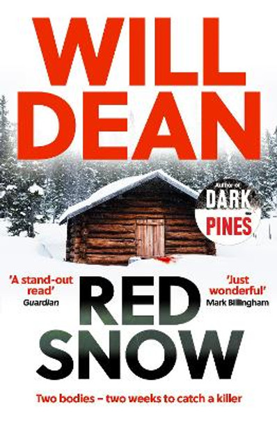 Red Snow: WINNER OF BEST INDEPENDENT VOICE AT THE AMAZON PUBLISHING READERS' AWARDS, 2019 by Will Dean