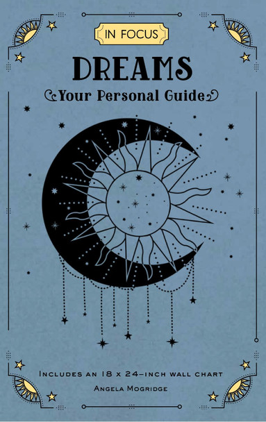 In Focus Dreams: Your Personal Guide: Volume 17 Angela Mogridge 9781577152637