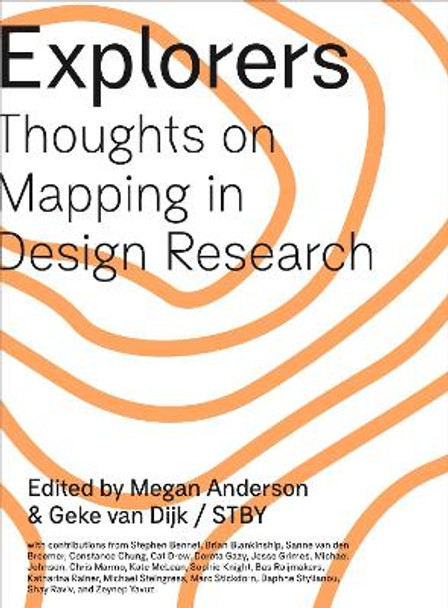 Explorers: Thoughts on Mapping in Design Research by Megan Anderson