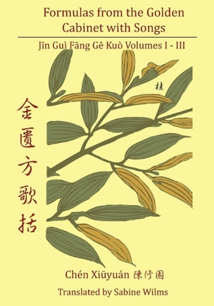 Formulas from the Golden Cabinet with Songs: Vol. I-III by Sabine Wilms 9780979955259