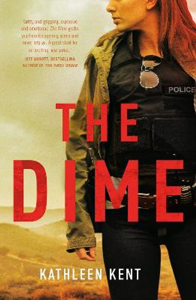 The Dime by Kathleen Kent