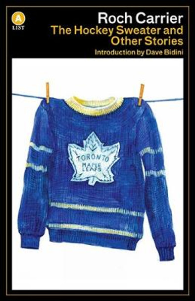 The Hockey Sweater and Other Stories by Roch Carrier