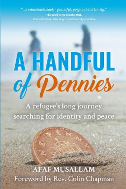 A Handful of Pennies: A refugee’s lifelong quest for identity and peace by Afaf Musallam