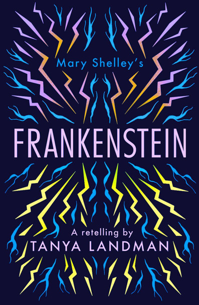 Frankenstein: A Retelling by Tanya Landman