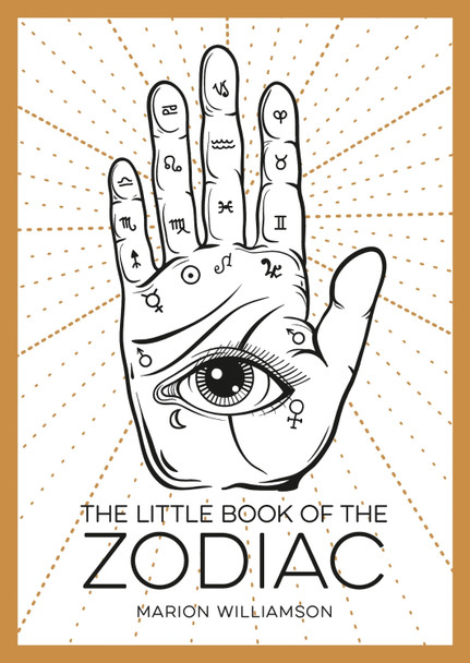 The Little Book of the Zodiac: An Introduction to Astrology Marion Williamson 9781786855466