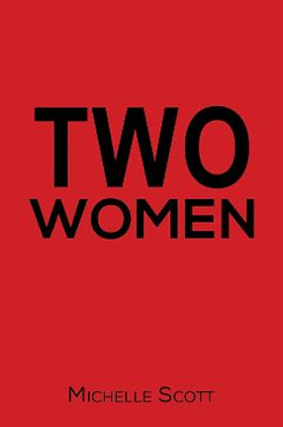 Two Women by Michelle Scott