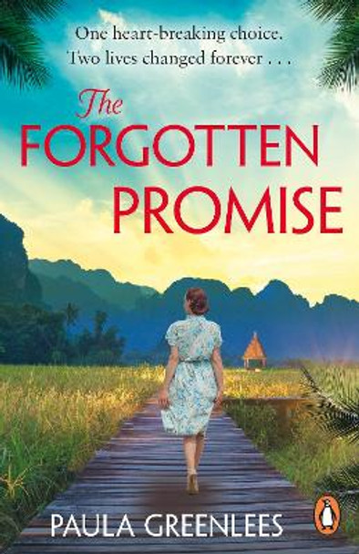 The Forgotten Promise: A captivating gripping escapist WW2 Malaya historical fiction novel by Paula Greenlees