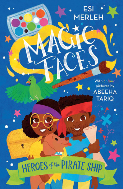 Heroes of the Pirate Ship: Magic Faces #1 by Esi Merleh