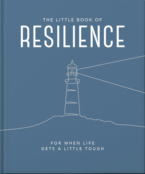 The Little Book of Resilience: For when life gets a little tough by Orange Hippo!