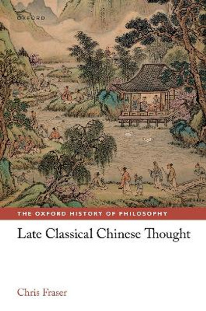Late Classical Chinese Thought by Chris Fraser