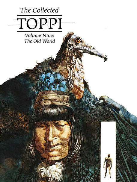 The Collected Toppi Vol 9: The Old World by Sergio Toppi