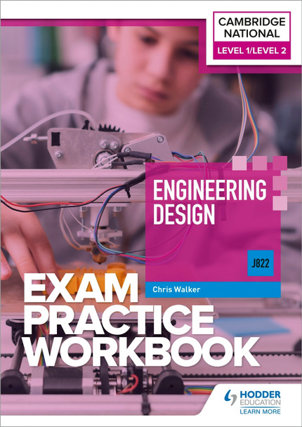 Level 1/Level 2 Cambridge National in Engineering Design (J822) Exam Practice Workbook Chris Walker 9781398384712