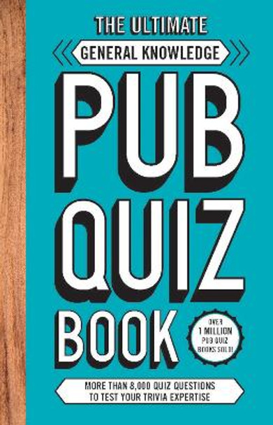 The Ultimate General Knowlege Pub Quiz Book: More than 8,000 Quiz Questions by Carlton Books