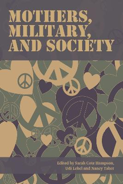 Mothers, Military, and Society by Sarah Cote Hampson