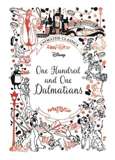 One Hundred and One Dalmatians (Disney Animated Classics) by Lily Murray