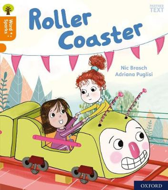 Oxford Reading Tree Word Sparks: Level 6: Roller Coaster by Nic Brasch