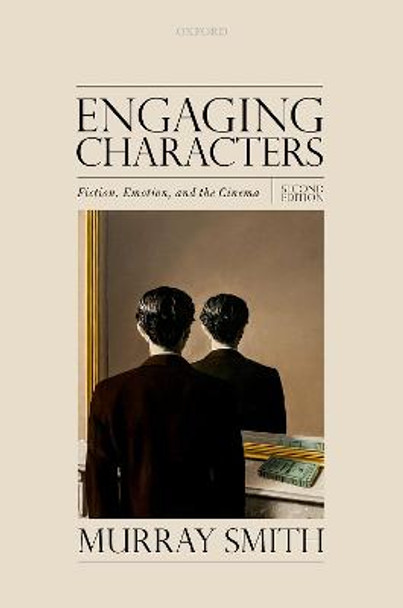 Engaging Characters: Fiction, Emotion, and the Cinema by Murray Smith