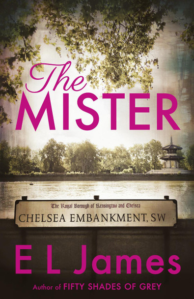 The Mister by E. L. James