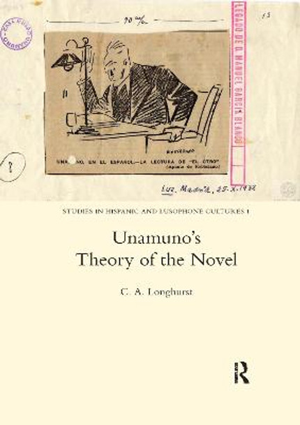 Unamuno's Theory of the Novel by C.A. Longhurst