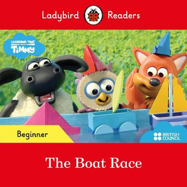 Ladybird Readers Beginner Level - Timmy - The Boat Race (ELT Graded Reader) by Ladybird