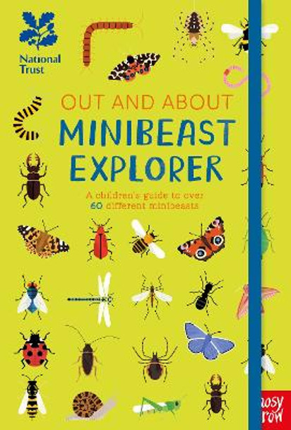 National Trust: Out and About Minibeast Explorer: A children's guide to over 60 different minibeasts by Robyn Swift