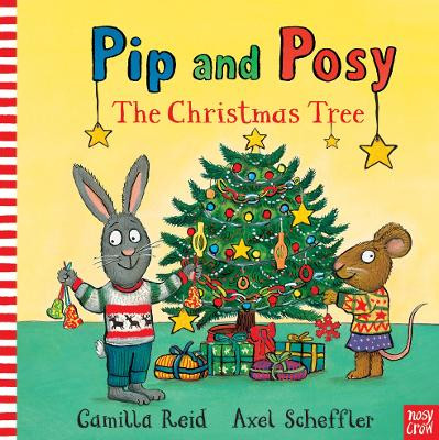 Pip and Posy: The Christmas Tree Axel Scheffler 9781788005418