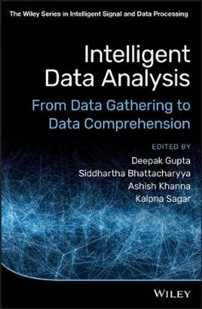 Intelligent Data Analysis – From Data Gathering to Data Comprehension by D Gupta