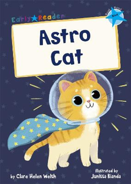 Astro Cat: (Blue Early Reader) by Clare Helen Welsh