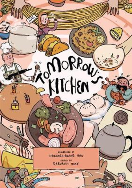 Tomorrow's Kitchen: A Graphic Novel Cookbook by Shuangshaung Hao