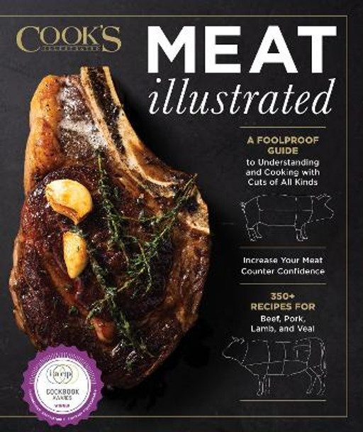 Meat Illustrated: A Foolproof Guide to Understanding and Cooking with Cuts of All Kinds by America's Test Kitchen