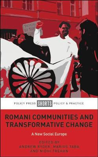 Romani Communities and Transformative Change: A New Social Europe by Nidhi Trehan