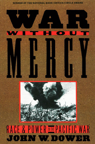 War without Mercy by John W. Dower 9780394751726