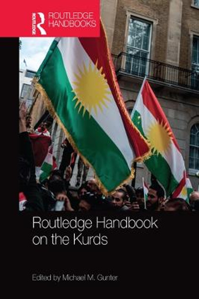 Routledge Handbook on the Kurds by Michael Gunter