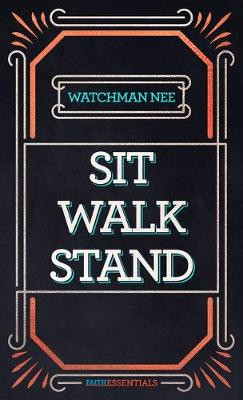 Sit Walk Stand by Watchman Nee
