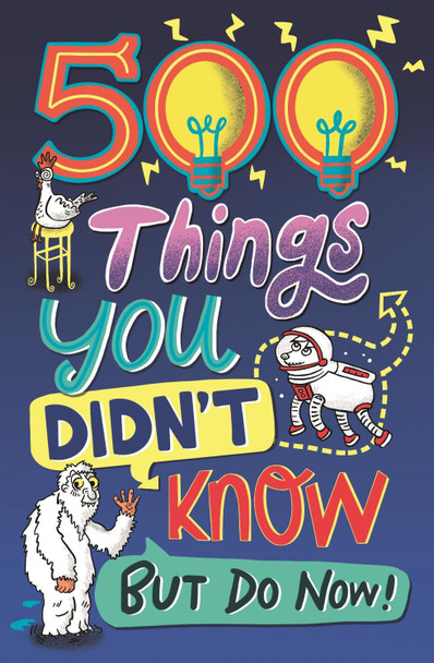500 Things You Didn't Know: ... But Do Now! by Samantha Barnes