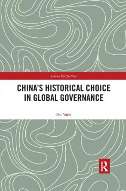 China's Historical Choice in Global Governance by He Yafei