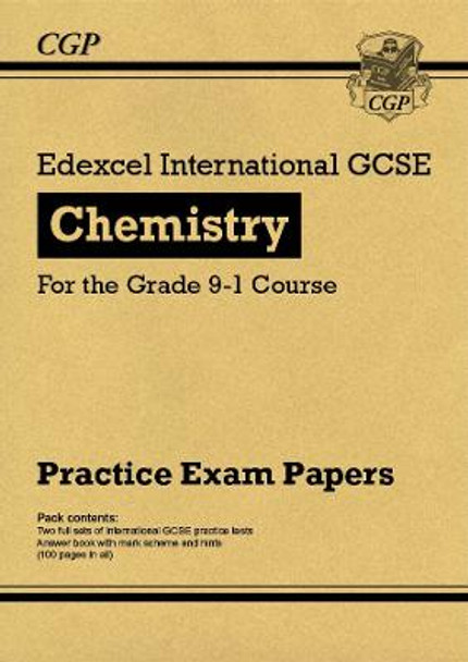 New Edexcel International GCSE Chemistry Practice Papers - for the Grade 9-1 Course by CGP Books